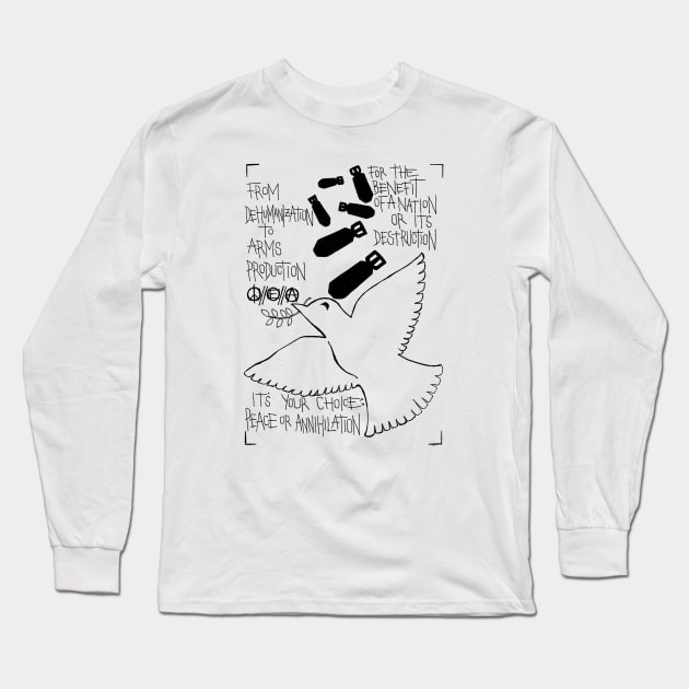 PEACE OR ANNIHILATION Long Sleeve T-Shirt by fear my nerves